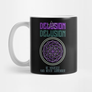 Delusion Mug